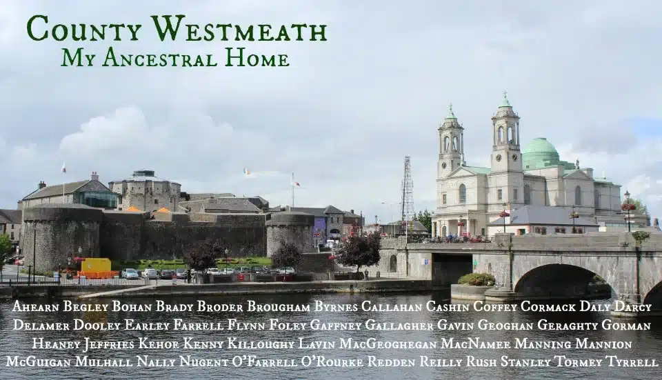 County Westmeath My Ancestral Home