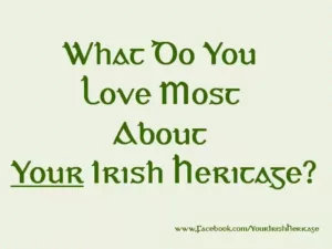 What do you love most jpg - The Irish Character – What Does it Mean to you to be Irish?