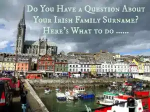 questions jpg - Do You Have an Irish Surname Question?