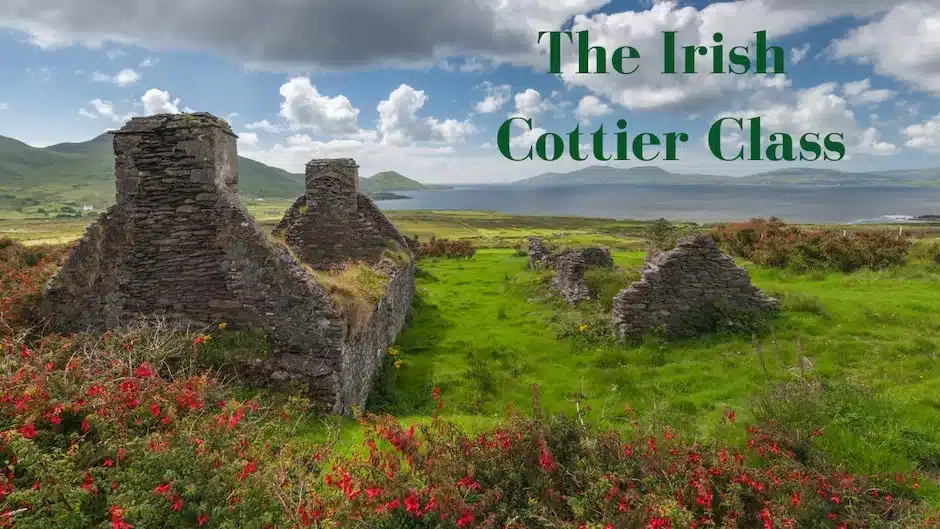 The Irish Famine - Cottier Class