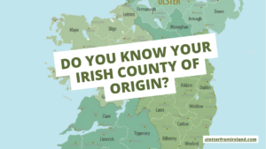 Do you know your Irish county of origin